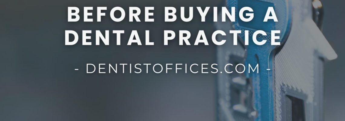 Things to Consider Before Buying a Dental Practice: A Guide