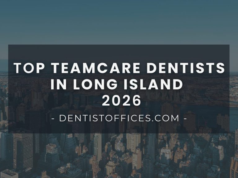 Top 10 TeamCare Dentists In Long Island, NY in 2026